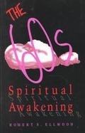 Sixties Spiritual Awakening American Religion Moving from Modern to Postmodern cover