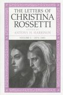 The Letters of Christina Rossetti 1874-1881 (volume2) cover