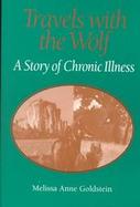 Travels With the Wolf A Story of Chronic Illness cover