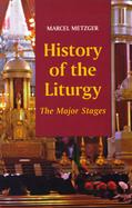 History of the Liturgy The Major Stages cover