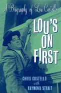 Lou's on First: A Biography of Lou Costello cover