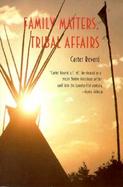 Family Matters, Tribal Affairs cover
