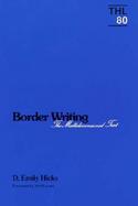 Border Writing The Multidimensional Text cover