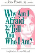 Why Am I Afraid to Tell You Who I Am? cover