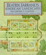 Beatrix Farrand's American Landscapes: Her Gardens and Campuses cover