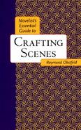Novelists Essential Guide to Crafting Scenes cover