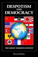 Despotism and Democracy The Great Modern Contest cover