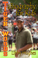 Tiger Woods: A Biography for Kids cover