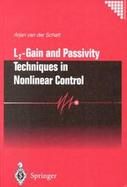 L2-Gain and Passivity Techniques in Nonlinear Control cover