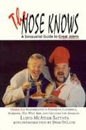 The Nose Knows A Sensualist Guide to Great Joints  Under $10 Restaurants in Glendale, Pasadena, Burbank, the West Side, and Greater Los Angeles cover