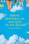 Breve Historia De Los Que Ya No Estan/brief History of Who Is No Longer Here cover