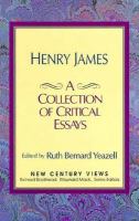 Henry James A Collection of Critical Essays cover