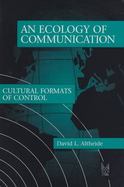 An Ecology of Communication Cultural Formats of Control cover