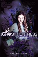 Ghost Huntress Book 1, the Awakening cover