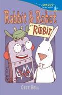 Rabbit and Robot and Ribbit cover
