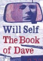The Book of Dave: A Revelation of the Recent Past and the Distant Future cover