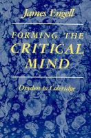 Forming the Critical Mind Dryden to Coleridge cover