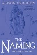 The Naming : Book One of Pellinor cover