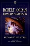The Gathering Storm : Book Twelve of the Wheel of Time cover