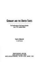 Germany and the United States The Transformation of the German Question Since 1945 cover