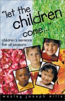 Let the Children Come...: Children's Sermons for All Seasons cover