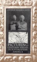 Picturing Cultural Values in Postmodern America cover