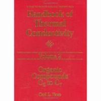 Handbook of Thermal Conductivity, Volume 2:: Organic Compounds C5 to C7 cover