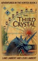 The Third Crystal : Adventures in the Vortex - Book 2 cover