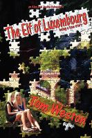 The Elf of Luxembourg : Being a love Story cover