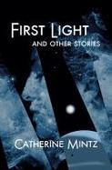 First Light and Other Stories cover