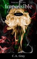 Impossible : Piercing the Veil, Book 3 cover