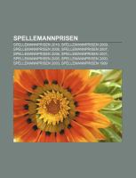 Spellemannprisen : Spellemannprisen 2010, Spellemannprisen 2009, Spellemannprisen 2008, Spellemannprisen 2007, Spellemannprisen 2006 cover
