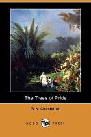 The Trees of Pride (Dodo Press) cover