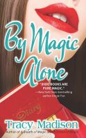 By Magic Alone cover