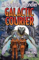 Galactic Courier : The John Grimes Saga cover