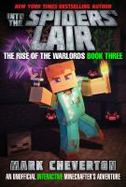 Into the Spiders' Lair : The Rise of the Warlords Book Three: an Unofficial Interactive Minecrafter's Adventure cover