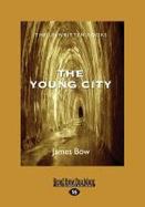The Young City : The Unwritten Books cover