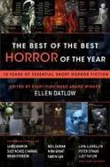 The Best of the Best Horror of the Year : 10 Years of Essential Short Horror Fiction cover