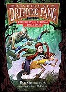 Book 2: Treachery and Betrayal at Jolly Days (Secrets of Dripping Fang) cover