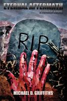 Eternal Aftermath : A Zombie Novel cover