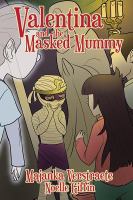 Valentina and the Masked Mummy : Valentina's Spooky Adventures cover