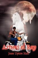 Arturo el Rey/ Arthur the King cover