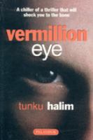 Vermillion Eye A Chiller of a Thriller That Will Shock You to the Bone cover
