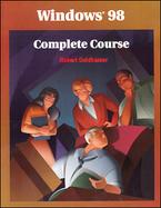 Windows 98 Complete Course, Student Edition cover