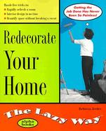 Redecorate Your Home the Lazy Way cover