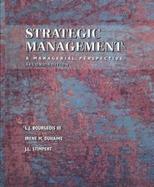 Strategic Management A Managerial Perspective cover