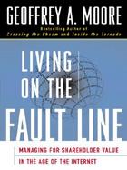 Living on the Fault Line: Managing for Shareholder Value in Any Economy cover