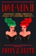 Love in Vein II: Eighteen More Original Tales of Vampiric Erotica cover