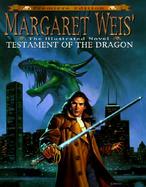 Margaret Weis' Testament of the Dragon: An Illustrated Novel cover