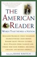 The American Reader Words That Moved a Nation cover
